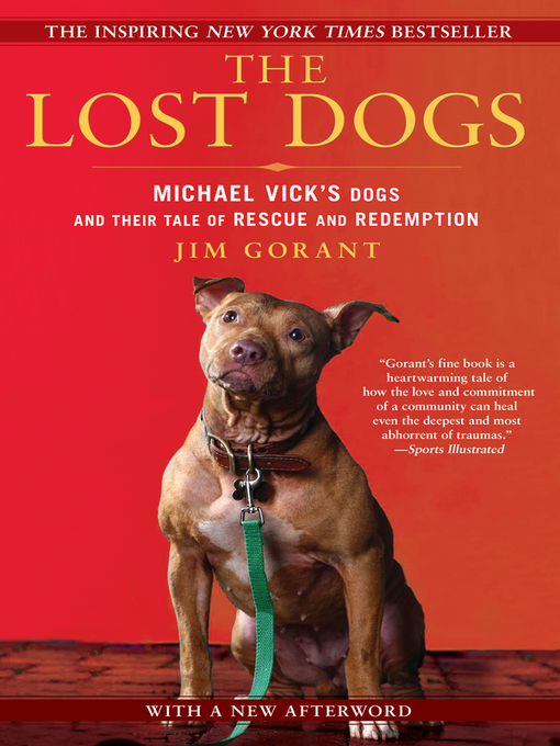 Title details for The Lost Dogs by Jim Gorant - Available